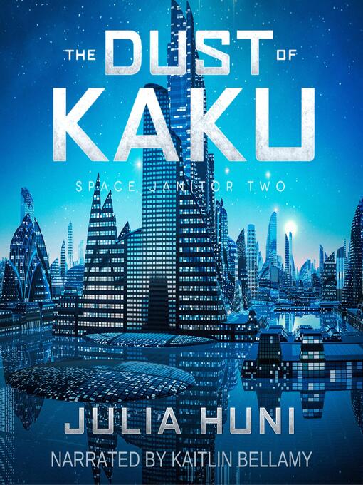 Title details for The Dust of Kaku by Julia Huni - Wait list